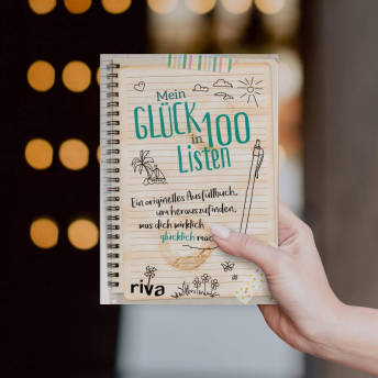 Mein Glck in 100 Listen Ein originelles Ausfllbuch - 56 einzigartige Geschenkideen für die beste Freundin