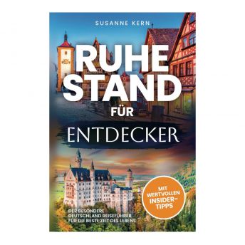 Ruhestand fr Entdecker Der besondere Deutschland  - 33 Geschenke zum Ruhestand