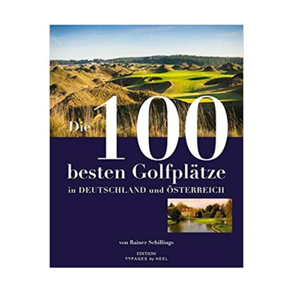 Die 100 besten Golfpltze in Deutschland und sterreich - 