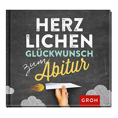 Herzlichen Glckwunsch zum Abitur - 