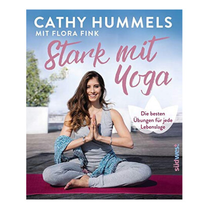 Stark mit Yoga Die besten bungen fr jede Lebenslage - 