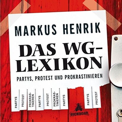 Das WGLexikon Partys Protest und Prokrastinieren - 