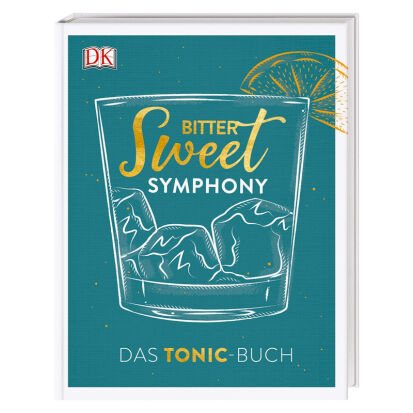 Bitter Sweet Symphony Das TonicBuch - 