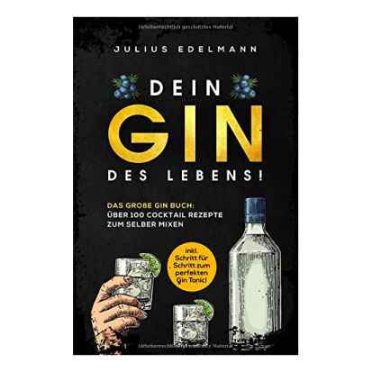 DEIN GIN DES LEBENS Das groe Gin Buch mit ber 100  - 