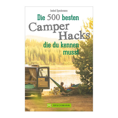 Die 500 besten Camper Hacks die Du kennen musst - 