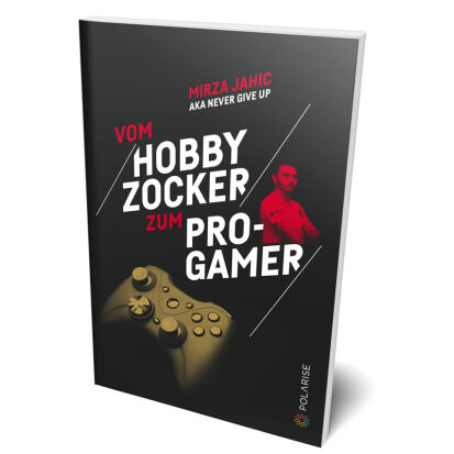 Vom Hobbyzocker zum ProGamer Taschenbuch - 