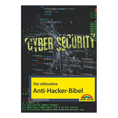 Die ultimative Anti Hacker Bibel - 