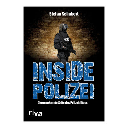 Inside Polizei Die unbekannte Seite des Polizeialltags - 