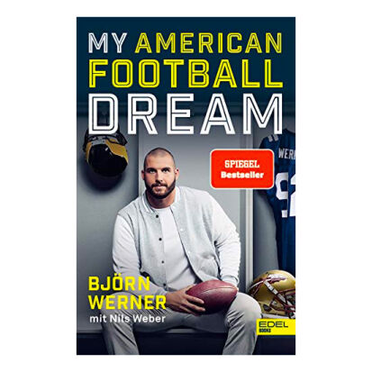 Bjrn Wrner My American Football Dream - 