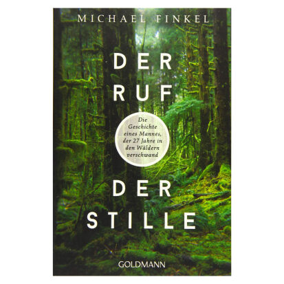 Der Ruf der Stille Die Geschichte eines Mannes der 27  - 