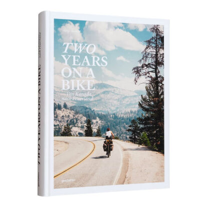 Two Years On A Bike Von Vancouver nach Patagonien - 