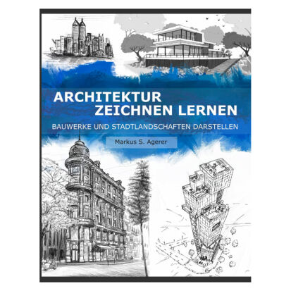 Architektur Zeichnen Lernen Bauwerke und Stadtlandschaften  - 