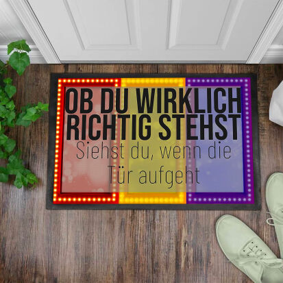 Witzige Fumatte Ob du wirklich richtig stehst siehst du  - 