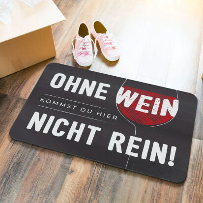 Fumatte Ohne Wein kommst Du hier nicht rein - 