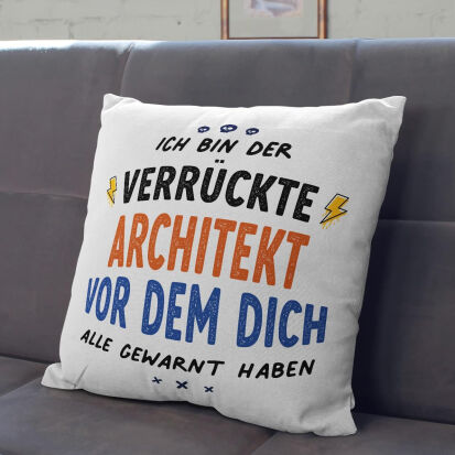 Kissen mit witzigem Spruch fr Architekten - 