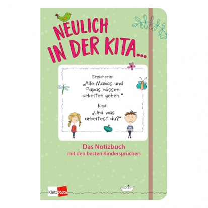 Neulich in der Kita Das Notizbuch mit den besten  - 13 emotionale Geschenke für Erzieher und Erzieherinnen