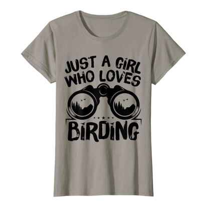 TShirt Just A Girl Who Loves Birding - 