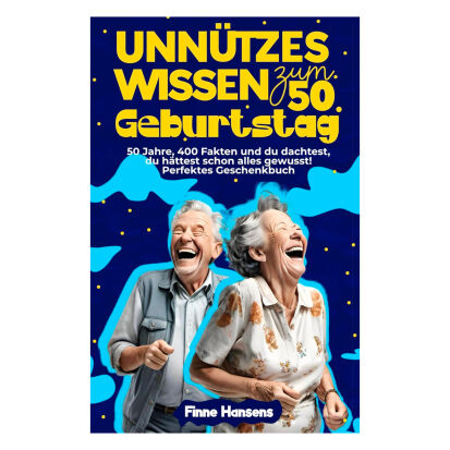 Unntzes Wissen zum 50 Geburtstag 50 Jahre 400 Fakten - 