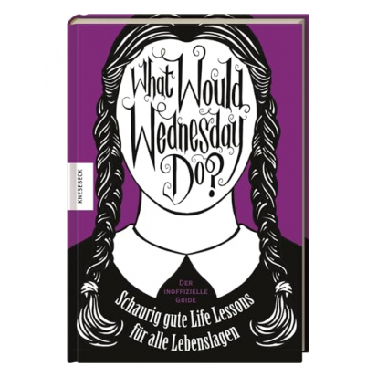 What would Wednesday do Schaurig gute Life Lessons fr  - 20 schaurige Geschenke für Wednesday-Fans: Gothic, Mystery & Nevermore-Flair