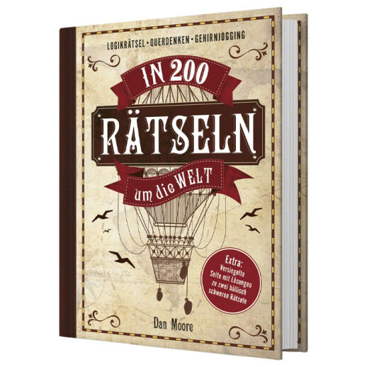 In 200 Rätseln um die Welt: Logikrätsel, Querdenken, Gehirnjogging