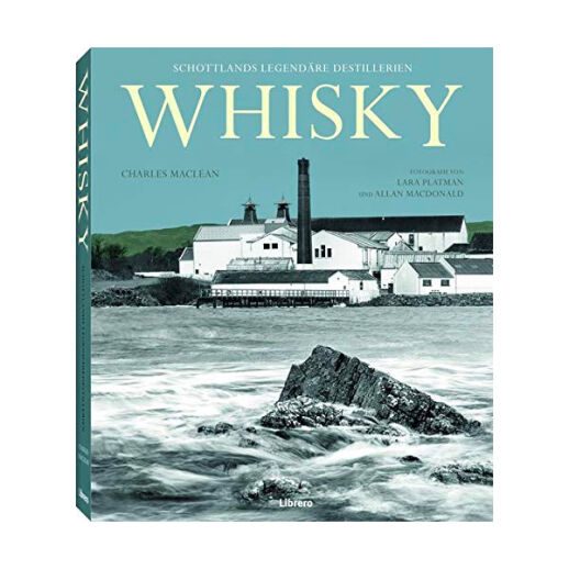 Whisky: Schottlands legendäre Destillerien