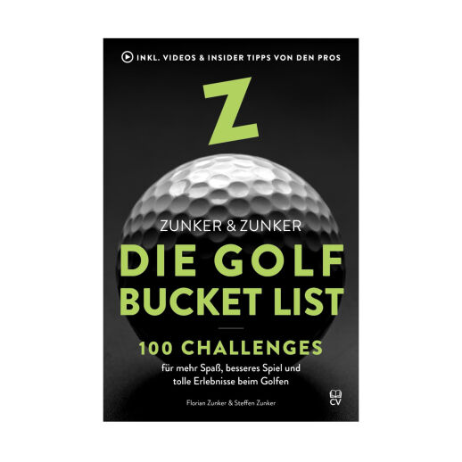 Die Golf Bucket List: 100 Challenges für mehr Spaß, besseres Spiel und tolle Erlebnisse beim Gol