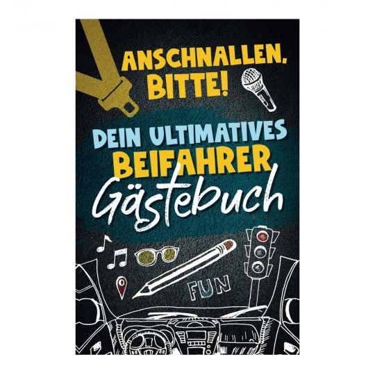 Anschnallen, bitte! Dein ultimatives Beifahrer Gästebuch